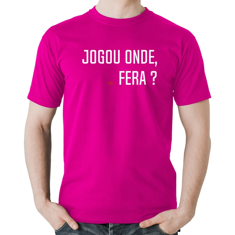 Camiseta Algodão Jogou onde fera? - Rosa