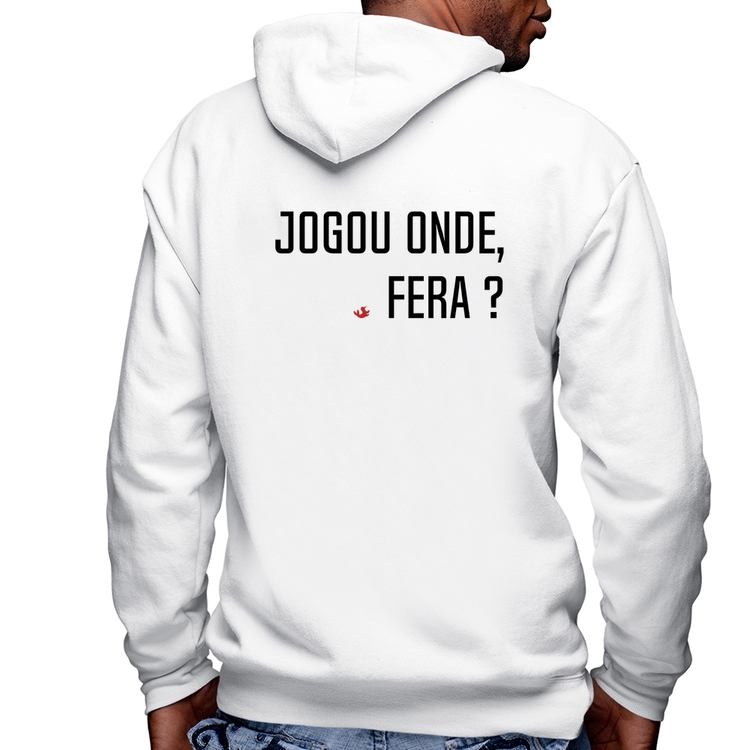 Blusa Moletom Jogou onde fera? Masculina com Capuz e Zíper - Branca