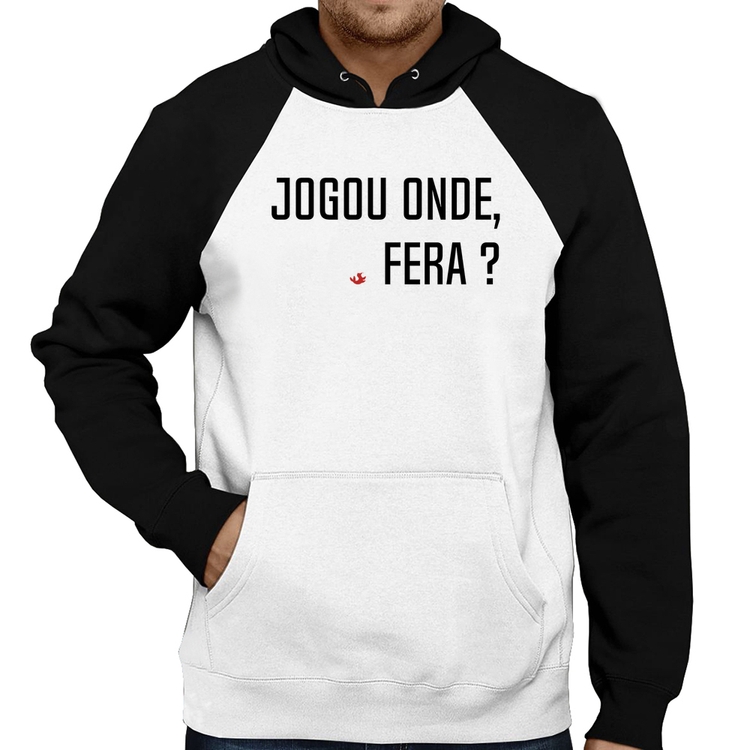 Moletom Jogou onde fera?