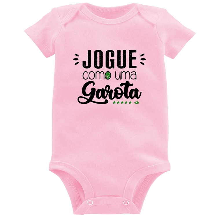 Body Bebê Jogue como uma garota - Rosa Bebê