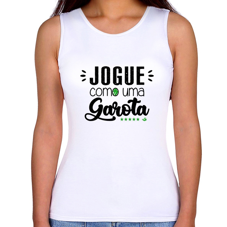 Regata Feminina Jogue como uma garota