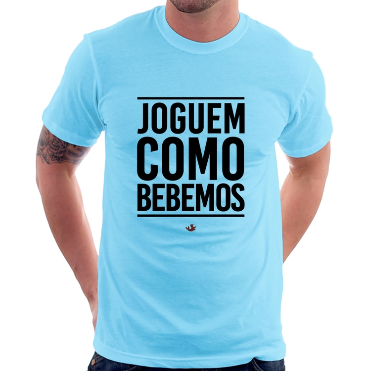 Camiseta Joguem como bebemos - Azul Bebê