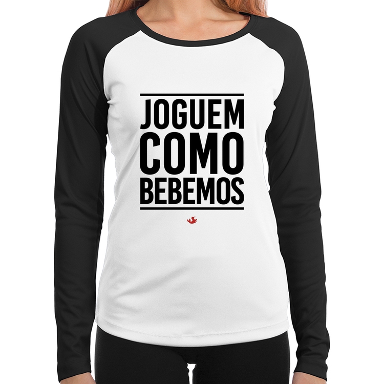 Baby Look Raglan Joguem como bebemos Manga Longa