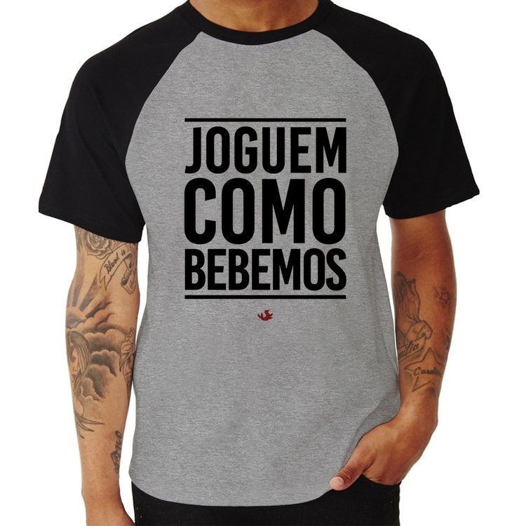 Camiseta Raglan Joguem como bebemos - Cinza/Preto