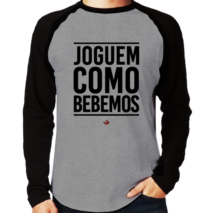 Camiseta Raglan Joguem como bebemos Manga Longa - Cinza/Preto