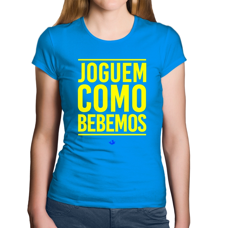 Baby Look Algodão Joguem como bebemos (Copa do Mundo - Seleção Brasileira) - Azul
