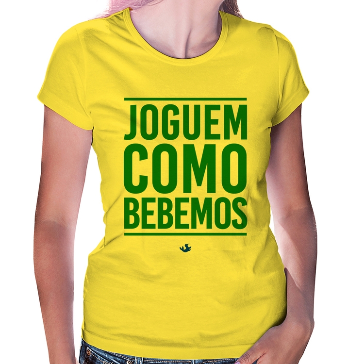 Baby Look Joguem como bebemos (Copa do Mundo - Seleção Brasileira) - Amarela