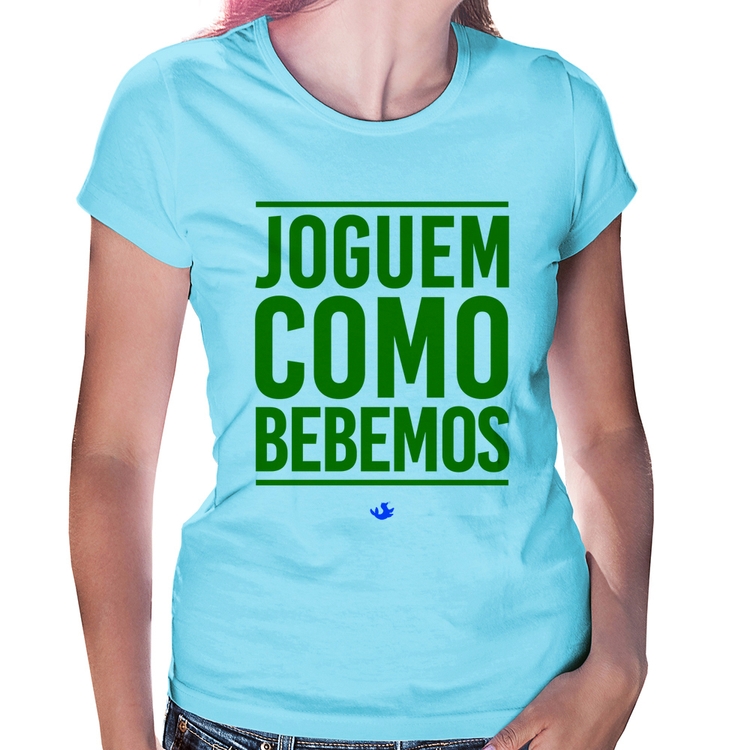 Baby Look Joguem como bebemos (Copa do Mundo - Seleção Brasileira) - Azul Bebê