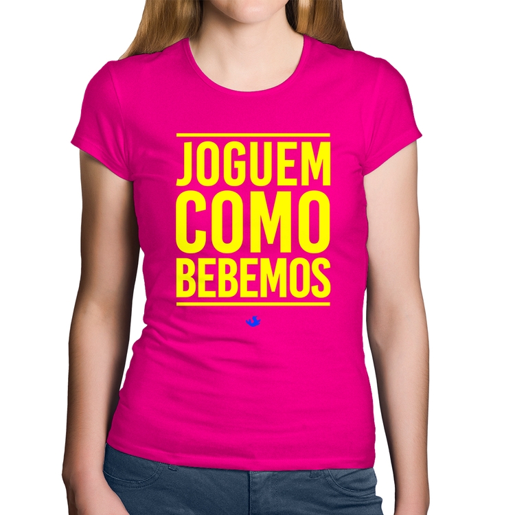 Baby Look Algodão Joguem como bebemos (Copa do Mundo - Seleção Brasileira) - Rosa