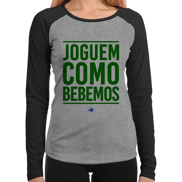 Baby Look Raglan Joguem como bebemos (Copa do Mundo - Seleção Brasileira) Manga Longa - Cinza/Preto
