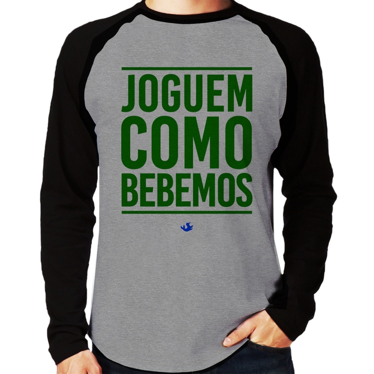 Camiseta Raglan Joguem como bebemos (Copa do Mundo - Seleção Brasileira) Manga Longa - Cinza/Preto