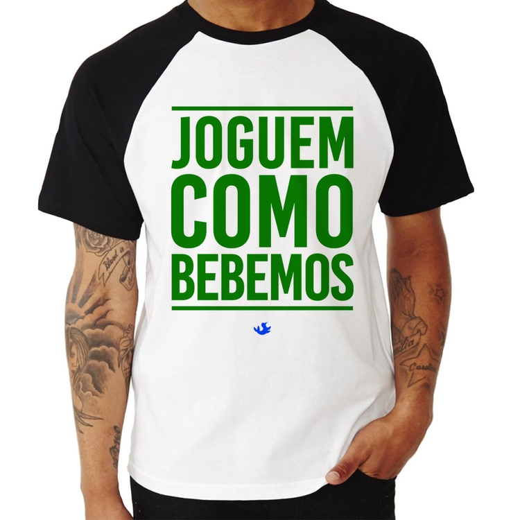 Camiseta Raglan Joguem como bebemos (Copa do Mundo - Seleção Brasileira)