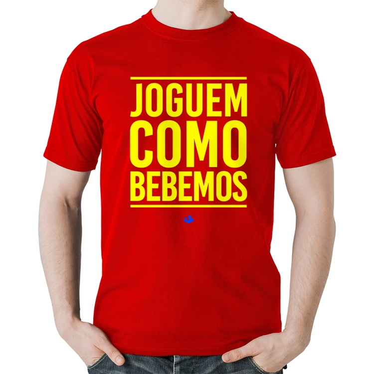 Camiseta Algodão Joguem como bebemos (Copa do Mundo - Seleção Brasileira) - Vermelha
