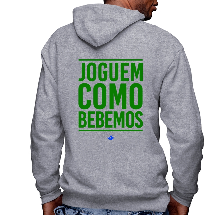 Blusa Moletom Joguem como bebemos (Copa do Mundo - Seleção Brasileira) Masculina com Capuz e Zíper - Mescla