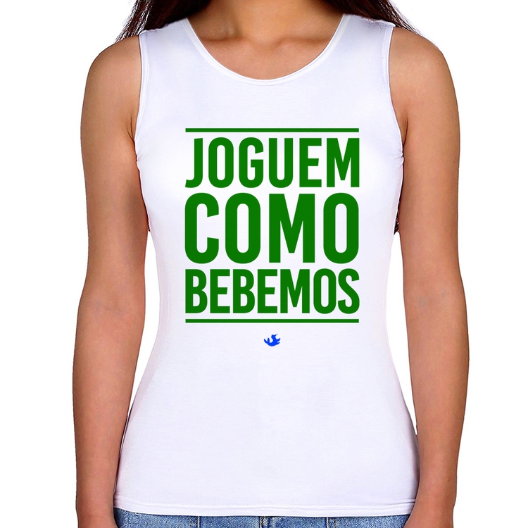 Regata Feminina Joguem como bebemos (Copa do Mundo - Seleção Brasileira)