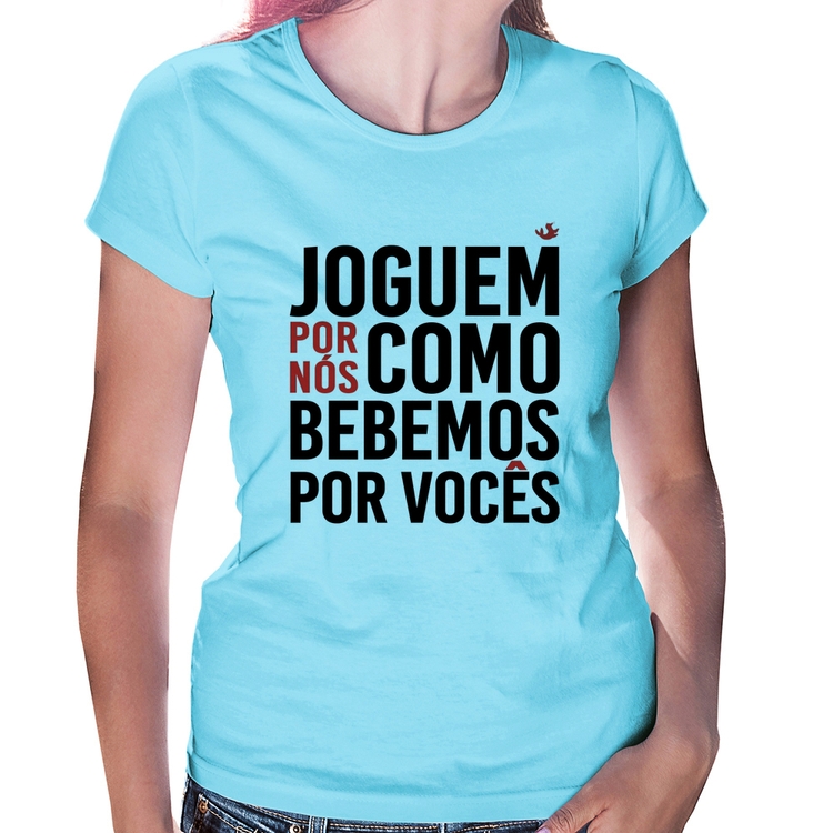 Baby Look Joguem por nós como bebemos por vocês - Azul Bebê
