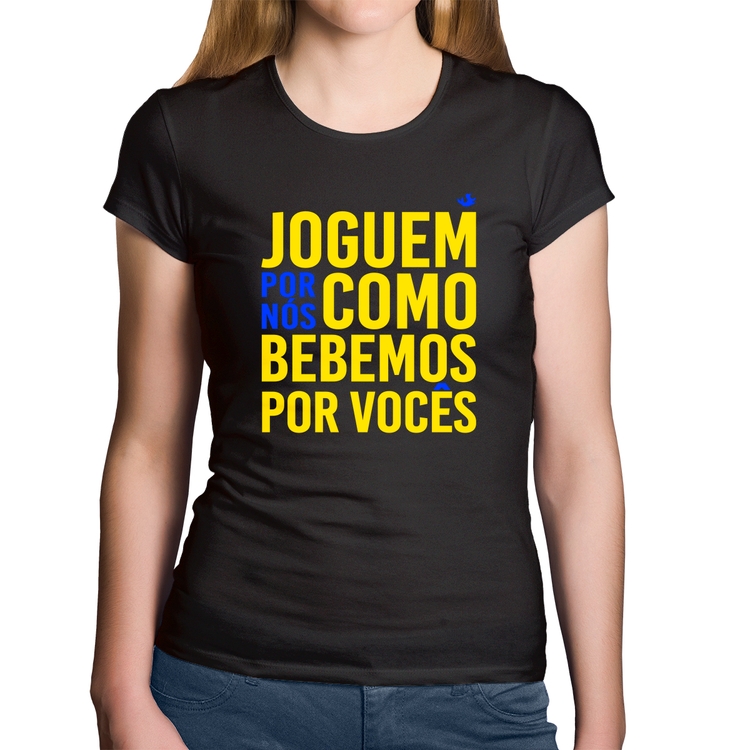 Baby Look Algodão Joguem por nós como bebemos por vocês (Copa do Mundo - Seleção Brasileira)