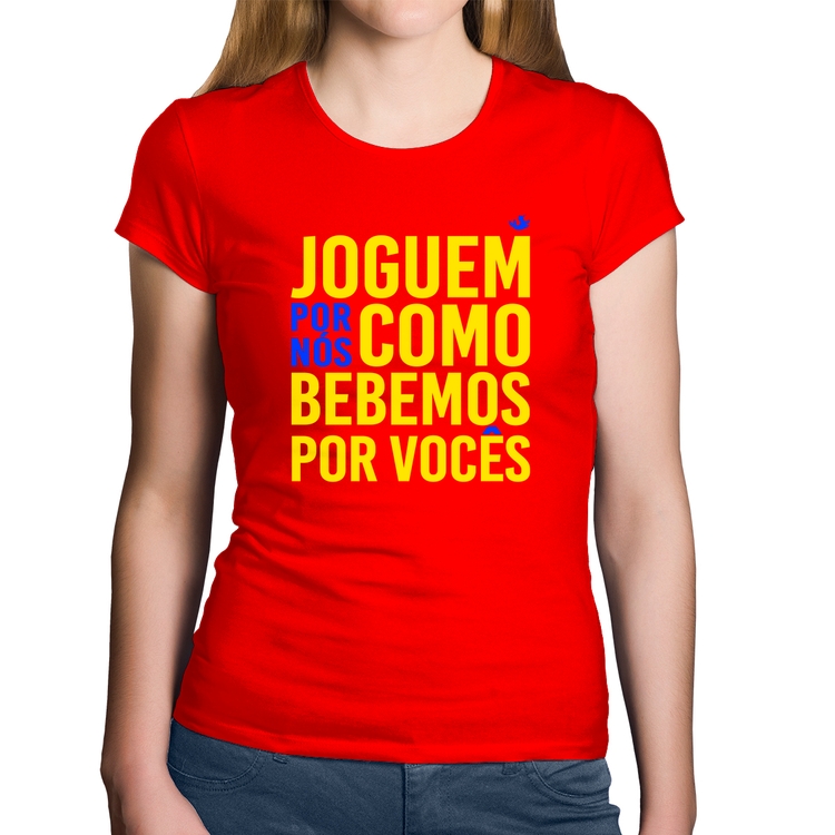 Baby Look Algodão Joguem por nós como bebemos por vocês (Copa do Mundo - Seleção Brasileira) - Vermelha