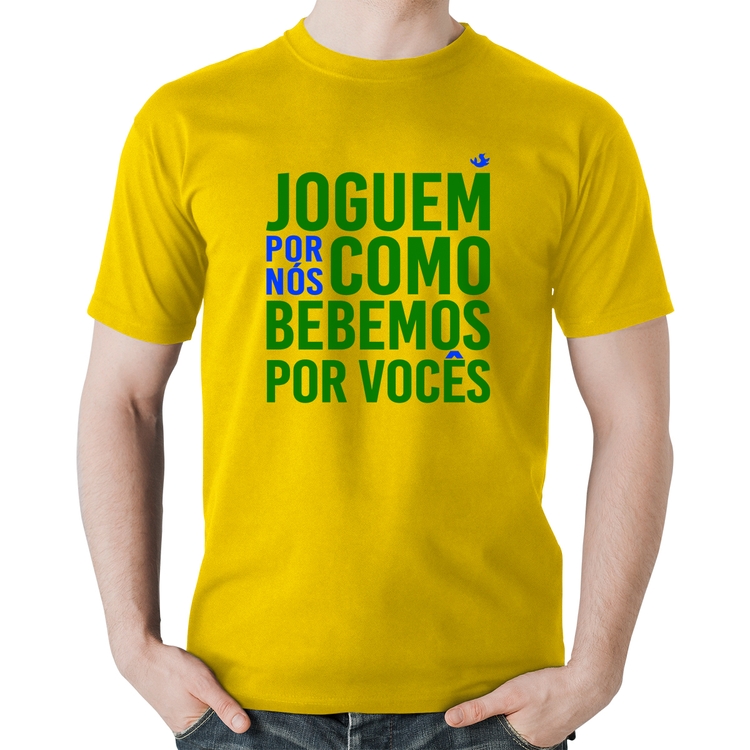 Camiseta Algodão Joguem por nós como bebemos por vocês (Copa do Mundo - Seleção Brasileira) - Amarela