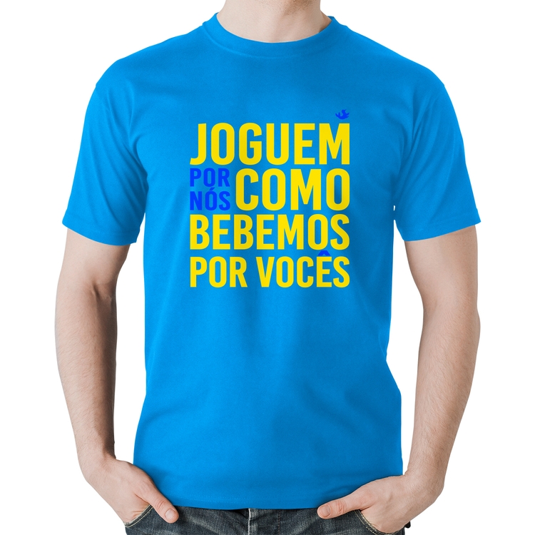 Camiseta Algodão Joguem por nós como bebemos por vocês (Copa do Mundo - Seleção Brasileira) - Azul