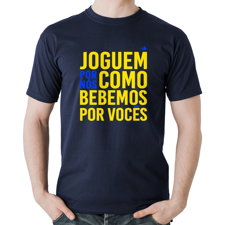 Camiseta Algodão Joguem por nós como bebemos por vocês (Copa do Mundo - Seleção Brasileira) - Marinho