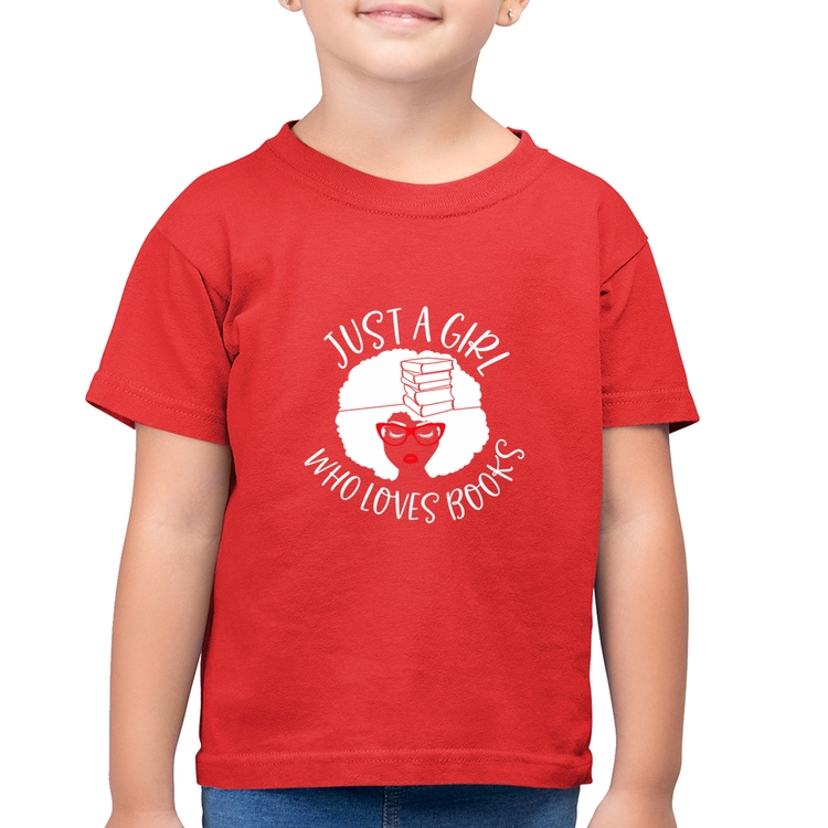 Camiseta Algodão Infantil Just a girl who loves books - Vermelha