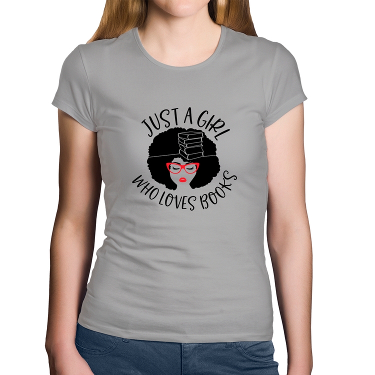 Baby Look Algodão Just a girl who loves books - Cinza