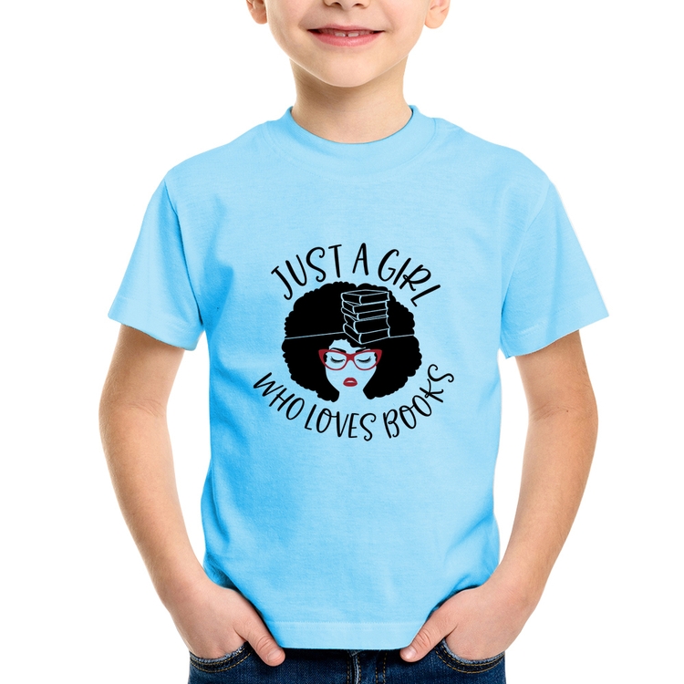 Camiseta Infantil Just a girl who loves books - Azul Bebê