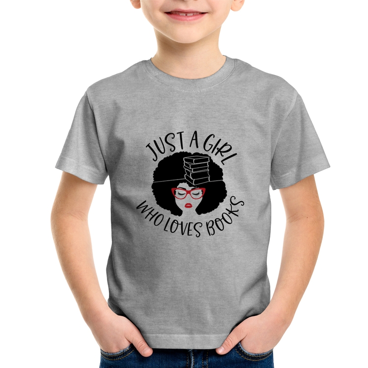 Camiseta Infantil Just a girl who loves books - Cinza
