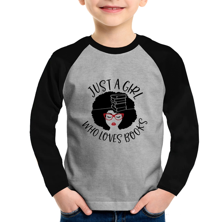 Camiseta Raglan Infantil Just a girl who loves books Manga Longa - Cinza/Preto