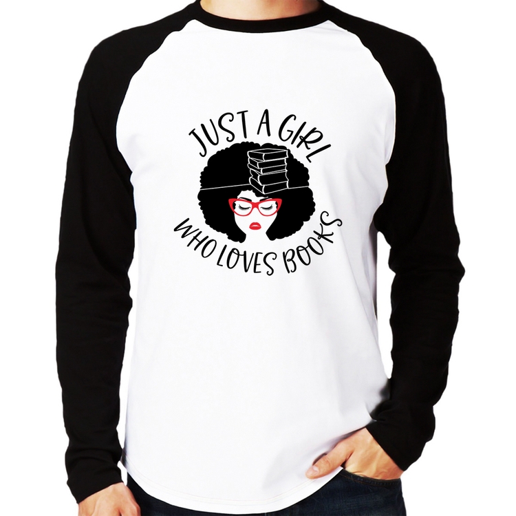 Camiseta Raglan Just a girl who loves books Manga Longa