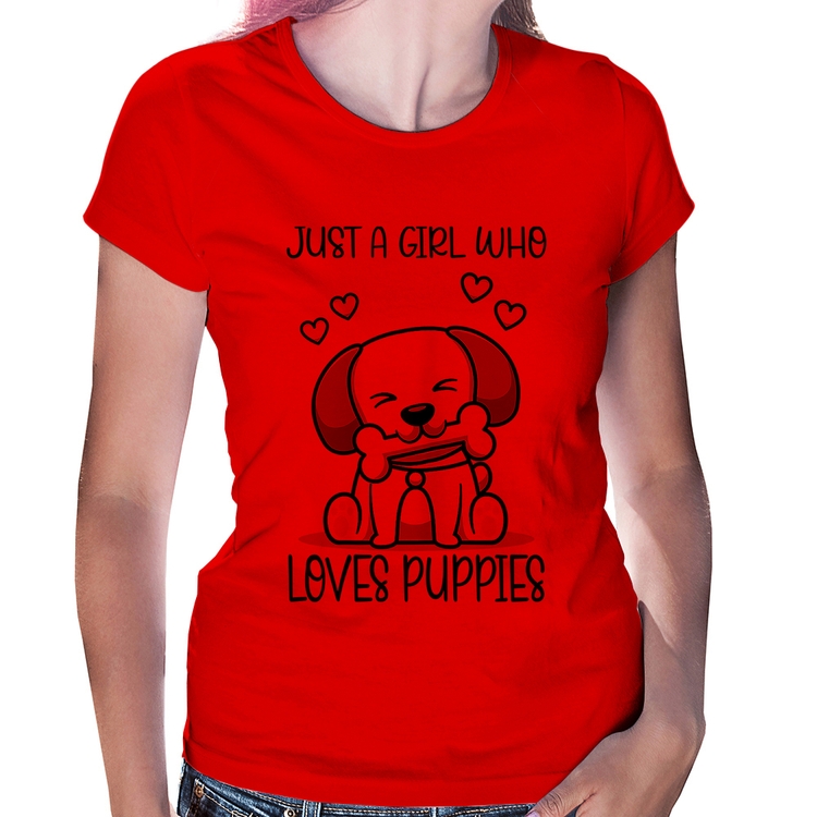 Baby Look Just A Girl Who Loves Puppies - Vermelha