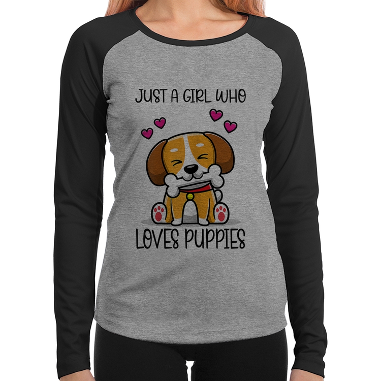 Baby Look Raglan Just A Girl Who Loves Puppies Manga Longa - Cinza/Preto