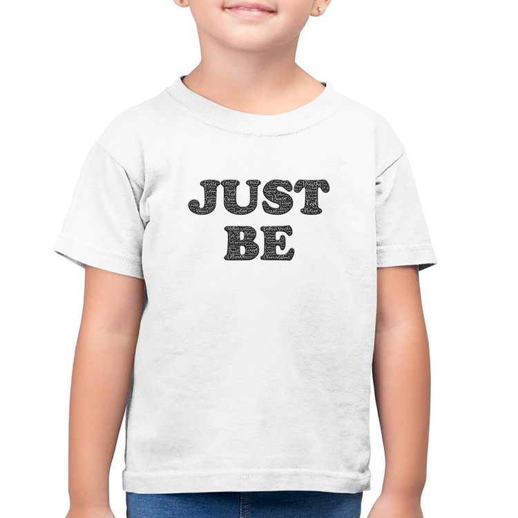 Camiseta Algodão Infantil Just Be - Branca