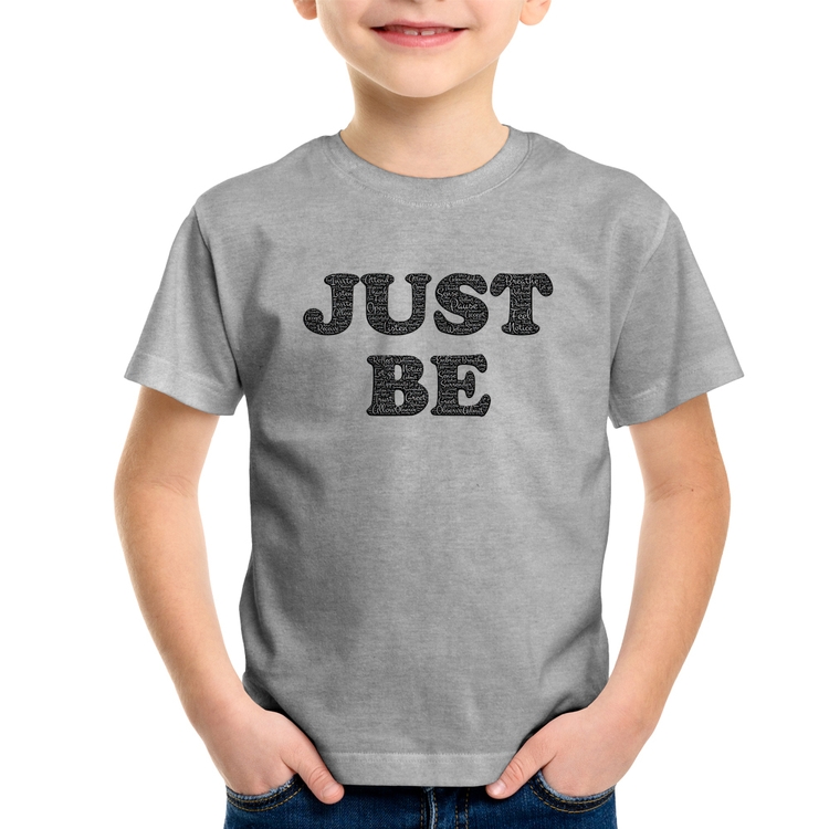 Camiseta Infantil Just Be - Cinza