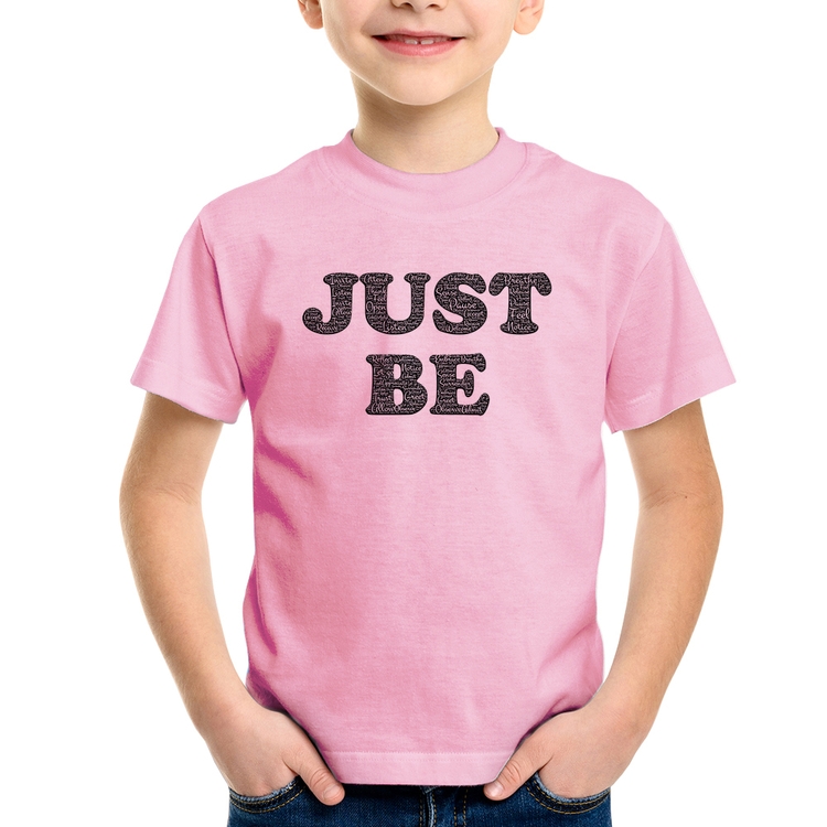 Camiseta Infantil Just Be - Rosa Bebê
