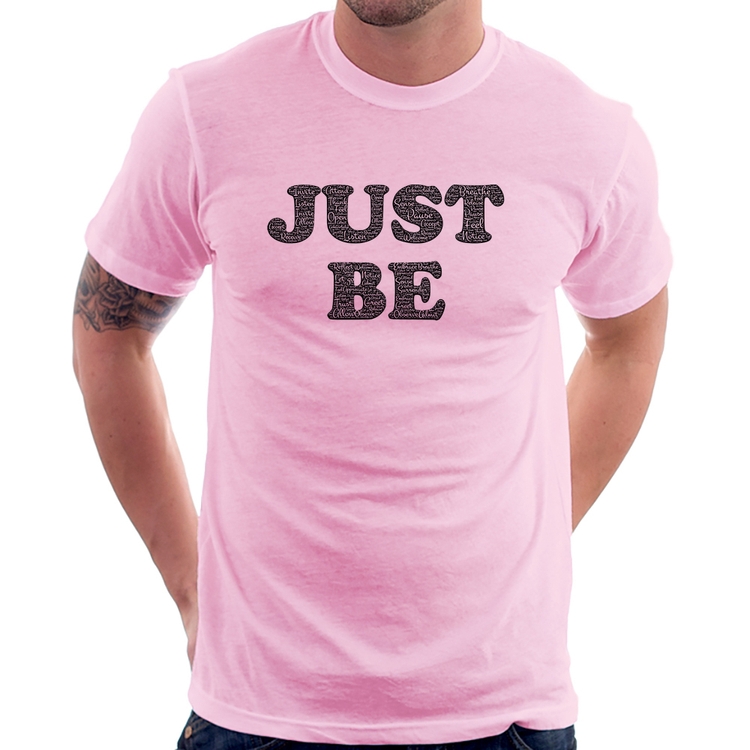 Camiseta Just Be - Rosa Bebê