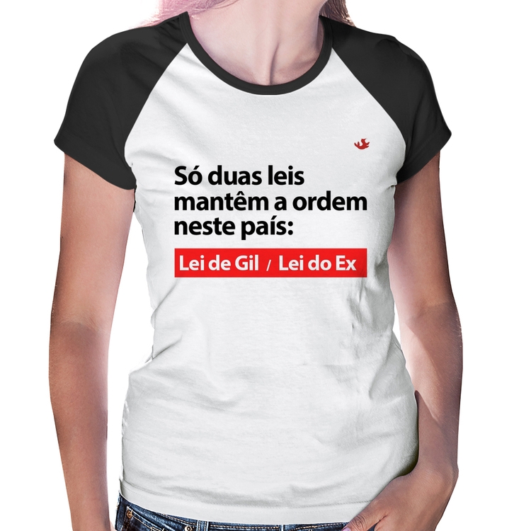 Baby Look Raglan Lei de Gil e Lei do Ex