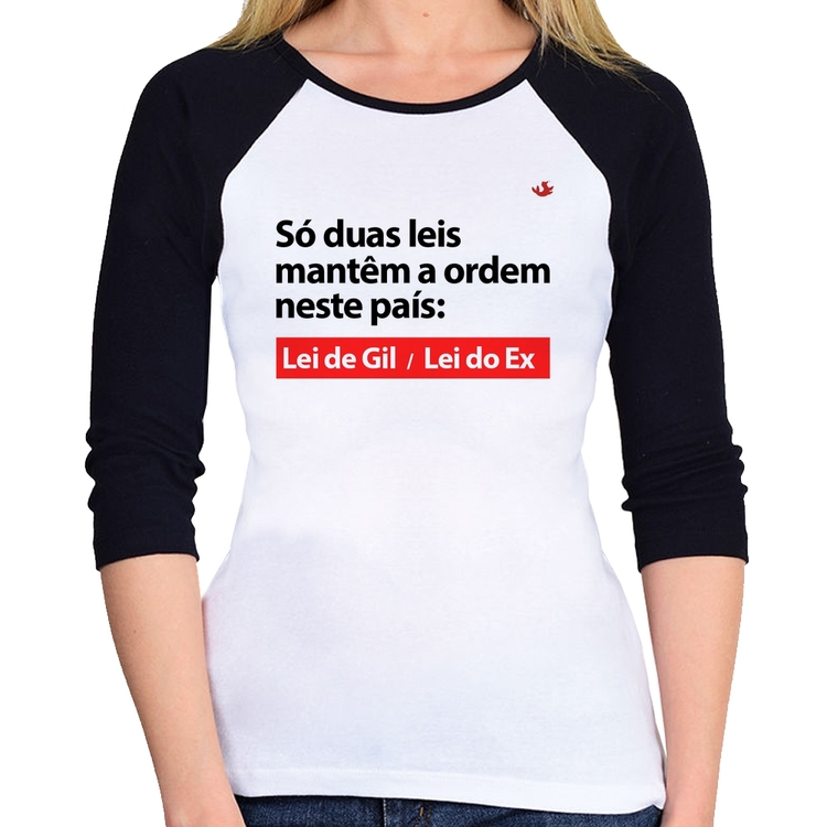 Baby Look Raglan Lei de Gil e Lei do Ex Manga 3/4