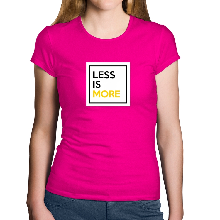 Baby Look Algodão Less is More - Rosa