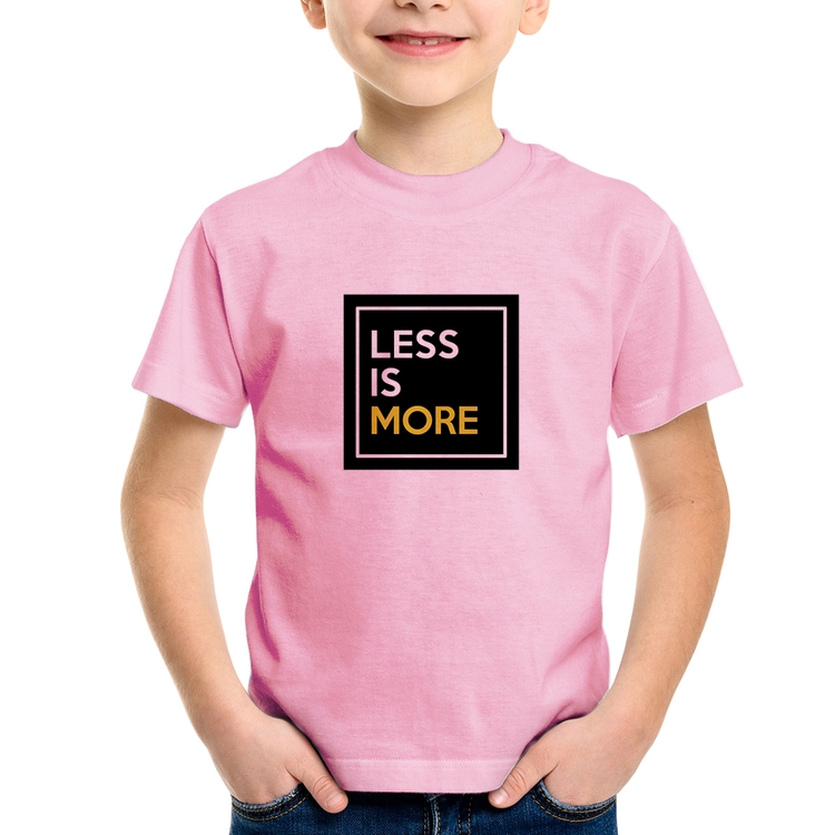 Camiseta Infantil Less is More - Rosa Bebê