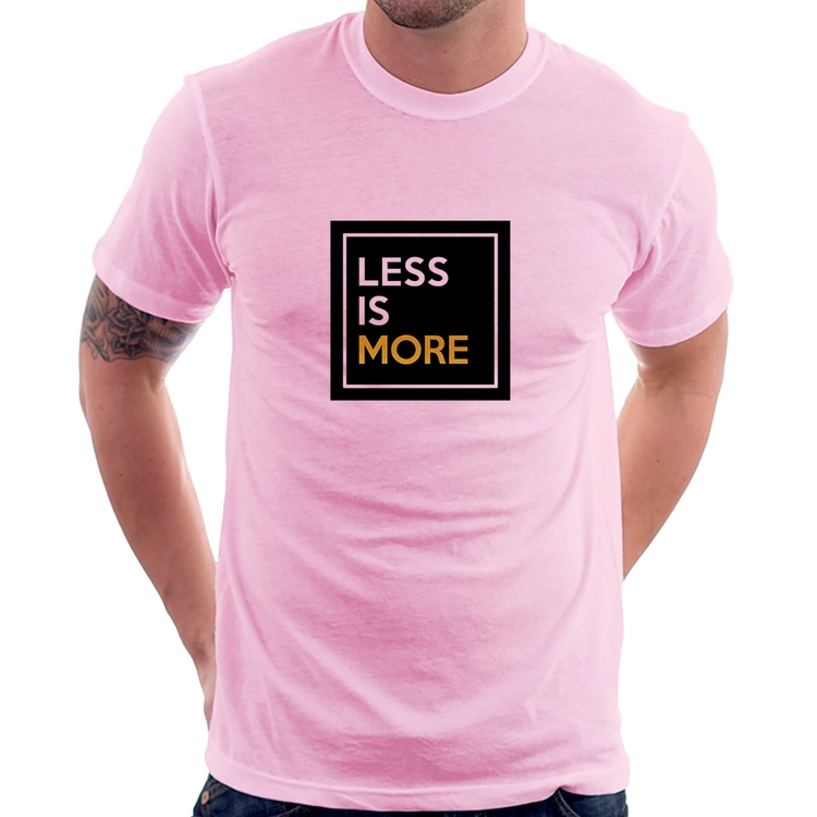 Camiseta Less is More - Rosa Bebê