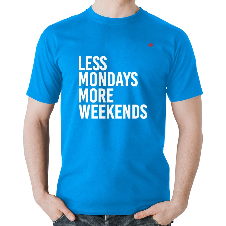 Camiseta Algodão Less Mondays More Weekends - Azul