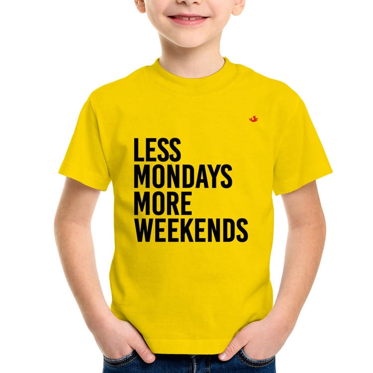 Camiseta Infantil Less Mondays More Weekends - Amarela