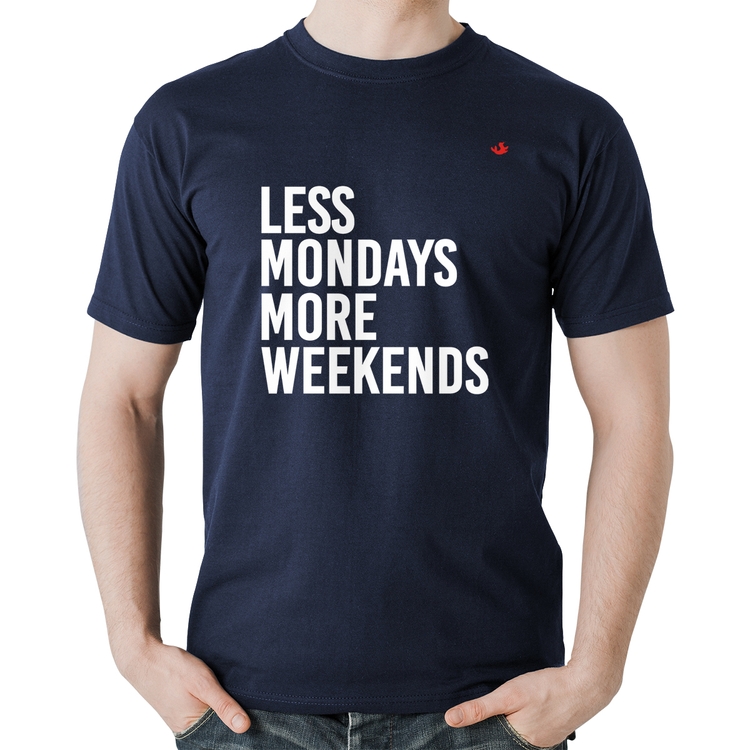 Camiseta Algodão Less Mondays More Weekends - Marinho