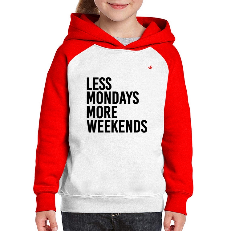 Moletom Infantil Less Mondays More Weekends - Branco/Vermelho