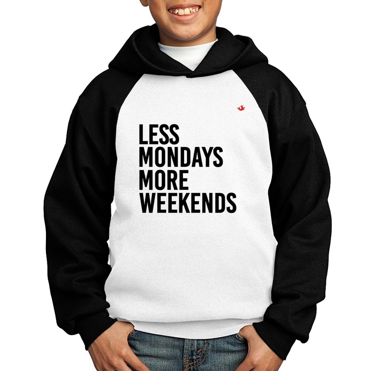 Moletom Infantil Less Mondays More Weekends - Branco/Preto