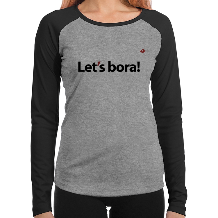 Baby Look Raglan Let's bora! Manga Longa - Cinza/Preto