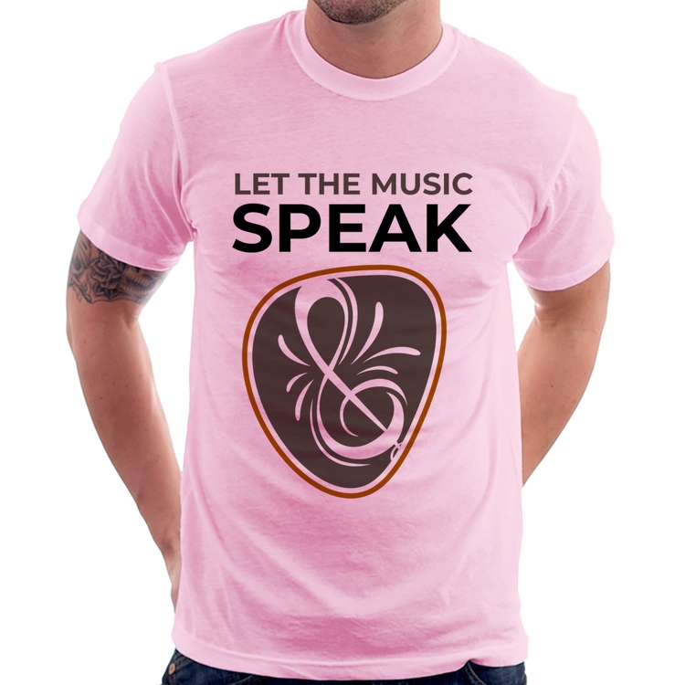 Camiseta Let the music speak - Rosa Bebê