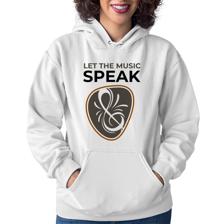 Moletom Feminino Let the music speak - Branco